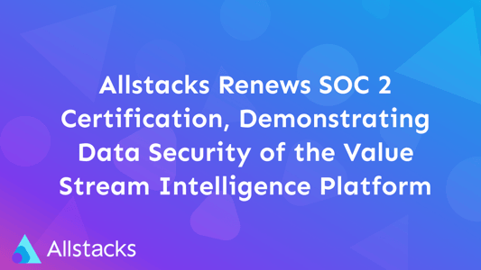 Allstacks Renews SOC 2 Certification