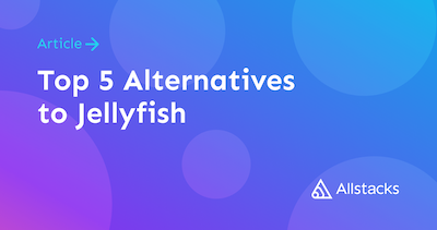 5 Top Alternatives to Jellyfish Software
